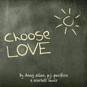 Choose Love by Doug Allen