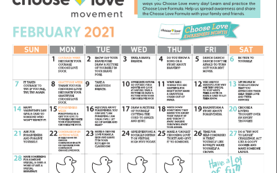 February 2021 Calendar: Choose Love Awareness Month!