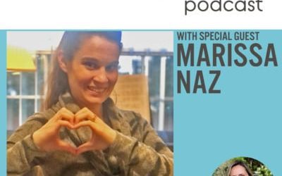 Episode 30: Marissa Naz – Choosing Love is THE Solution
