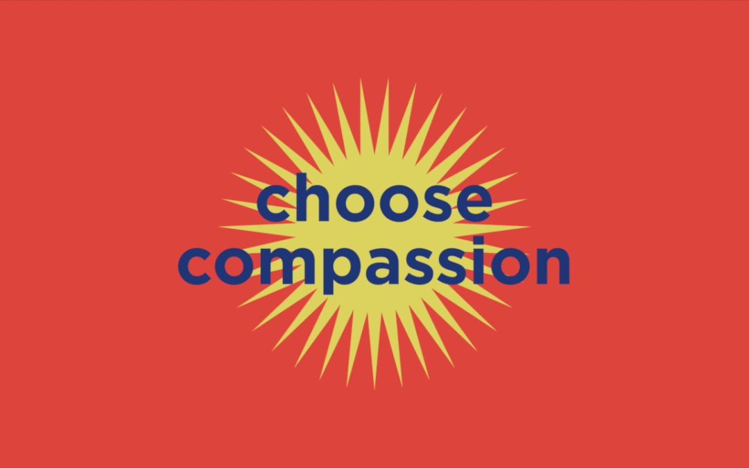 Mindful Moments: Week 4 – Choose Compassion!