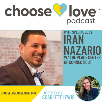 iran nazario episode 31 choose love podcast