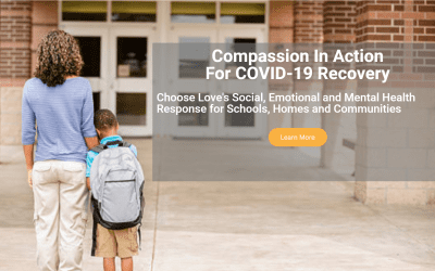 Respond & Rebound: Choose Love’s COVID-19 Response to Recover the Social, Emotional and Mental Health of Children, Educators, Families and Communities