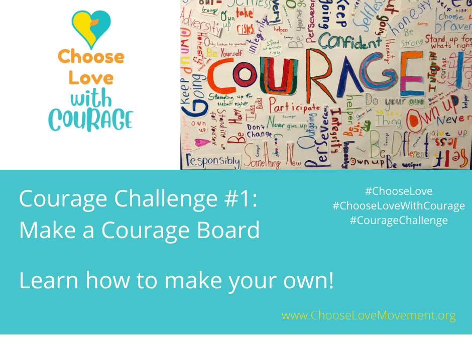 Choose Love with Courage Challenge #1