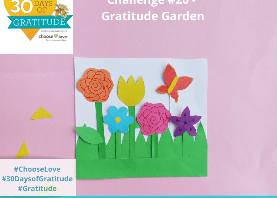 30 Days of Gratitude Challenge #20 – Gratitude Garden