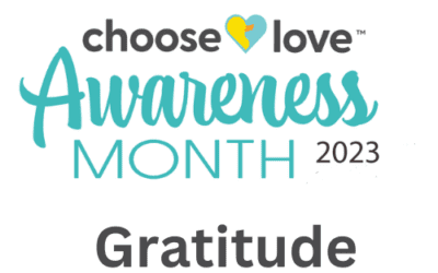 Choose Love Awareness Month – Gratitude