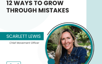 12 Ways to Grow through Mistakes
