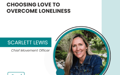 Choosing Love to Overcome Loneliness